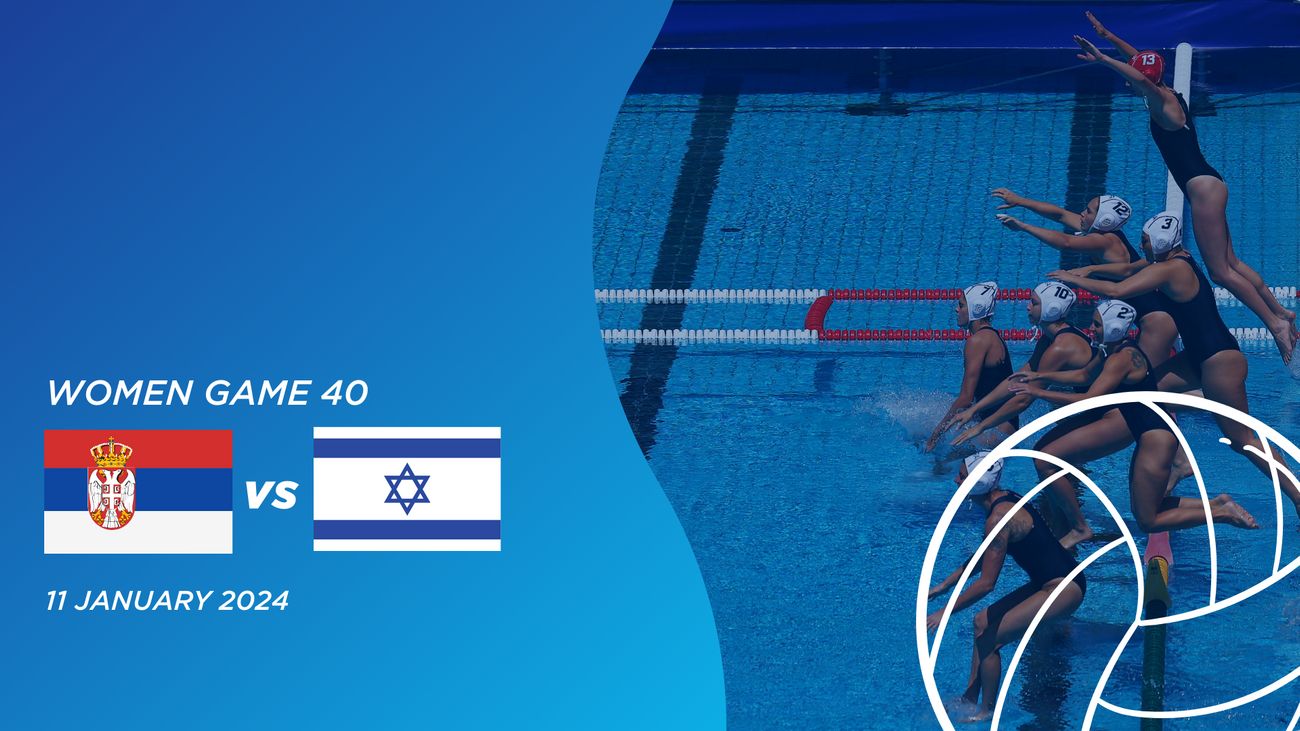 Serbia vs Israel G34 (9 - 10 Place)