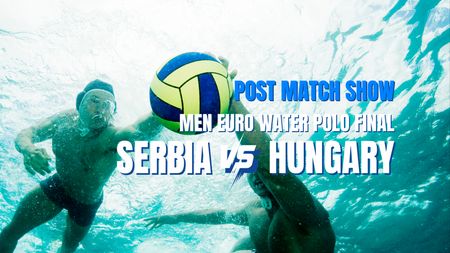 Final Reaction Show | Men's European Water Polo Final